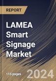 LAMEA Smart Signage Market Size, Share & Trends Analysis Report By Type (LCD Technology, LED Technology, OLED Technology, and Others), By End User, By Country and Growth Forecast, 2024 - 2031- Product Image