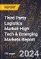 2024 Global Forecast for Third Party Logistics (3Pl) Market (2025-2030 Outlook)-High Tech & Emerging Markets Report - Product Image