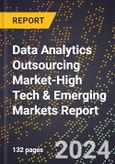 2024 Global Forecast for Data Analytics Outsourcing Market (2025-2030 Outlook)-High Tech & Emerging Markets Report- Product Image