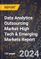 2024 Global Forecast for Data Analytics Outsourcing Market (2025-2030 Outlook)-High Tech & Emerging Markets Report - Product Image