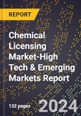 2024 Global Forecast for Chemical Licensing Market (2025-2030 Outlook)-High Tech & Emerging Markets Report- Product Image