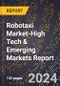 2024 Global Forecast for Robotaxi Market (2025-2030 Outlook)-High Tech & Emerging Markets Report - Product Image