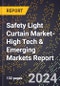 2024 Global Forecast for Safety Light Curtain Market (2025-2030 Outlook)-High Tech & Emerging Markets Report - Product Image