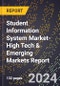 2024 Global Forecast for Student Information System Market (2025-2030 Outlook)-High Tech & Emerging Markets Report - Product Image