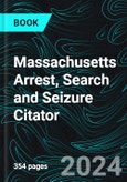 Massachusetts Arrest, Search and Seizure Citator- Product Image