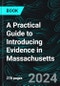 A Practical Guide to Introducing Evidence in Massachusetts - Product Image