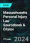 Massachusetts Personal Injury Law Sourcebook & Citator - Product Thumbnail Image