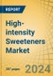 High-intensity Sweeteners Market Size, Share, Forecast, & Trends Analysis by Product, Type, Form, Application - Global Forecast to 2034 - Product Thumbnail Image