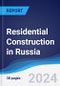 Residential Construction in Russia - Product Image