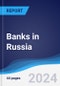 Banks in Russia - Product Image