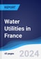 Water Utilities in France - Product Image