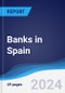 Banks in Spain - Product Image