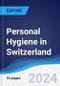 Personal Hygiene in Switzerland - Product Image