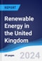 Renewable Energy in the United Kingdom - Product Thumbnail Image