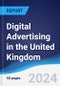 Digital Advertising in the United Kingdom - Product Image