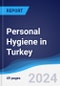 Personal Hygiene in Turkey - Product Image