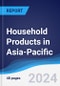 Household Products in Asia-Pacific - Product Image