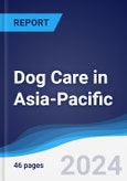 Dog Care in Asia-Pacific- Product Image