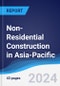 Non-Residential Construction in Asia-Pacific - Product Thumbnail Image