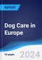 Dog Care in Europe - Product Image