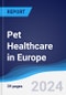 Pet Healthcare in Europe - Product Image