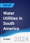 Water Utilities in South America - Product Thumbnail Image