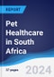 Pet Healthcare in South Africa - Product Image