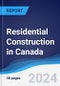 Residential Construction in Canada - Product Image