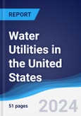 Water Utilities in the United States- Product Image