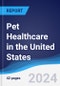 Pet Healthcare in the United States - Product Image