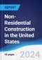 Non-Residential Construction in the United States - Product Thumbnail Image