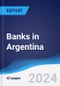 Banks in Argentina - Product Image