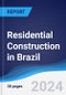 Residential Construction in Brazil - Product Image