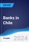 Banks in Chile - Product Image