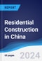 Residential Construction in China - Product Thumbnail Image