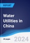 Water Utilities in China - Product Image