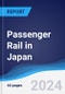 Passenger Rail in Japan - Product Image