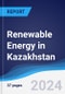 Renewable Energy in Kazakhstan - Product Image