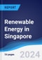 Renewable Energy in Singapore - Product Image