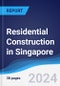 Residential Construction in Singapore - Product Image