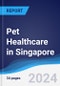 Pet Healthcare in Singapore - Product Thumbnail Image