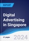 Digital Advertising in Singapore - Product Thumbnail Image