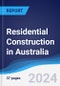 Residential Construction in Australia - Product Image