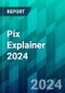 Pix Explainer 2024: How Brazil’s Instant Payments System Is Revolutionizing Financial Services - Product Thumbnail Image