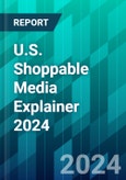 U.S. Shoppable Media Explainer 2024: Will the Success of Social Commerce Spread to Other Channels?- Product Image