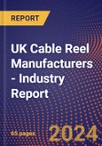 UK Cable Reel Manufacturers - Industry Report- Product Image