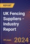 UK Fencing Suppliers - Industry Report - Product Thumbnail Image