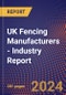 UK Fencing Manufacturers - Industry Report - Product Image