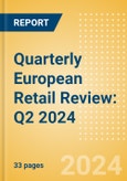 Quarterly European Retail Review: Q2 2024- Product Image