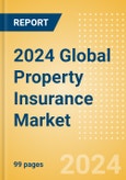 2024 Global Property Insurance Market Report- Product Image